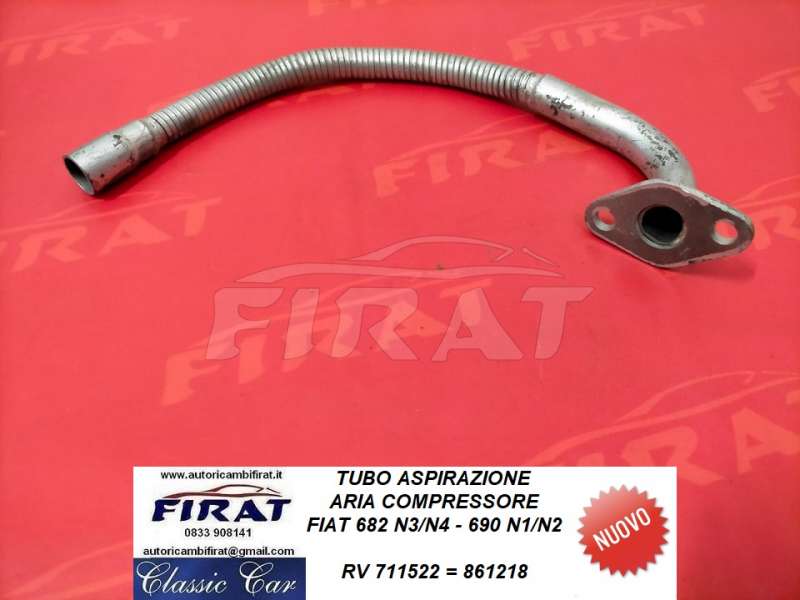 TUBO ASPIRAZIONE ARIA COMPRESSORE FIAT 682 - 690 (711522)